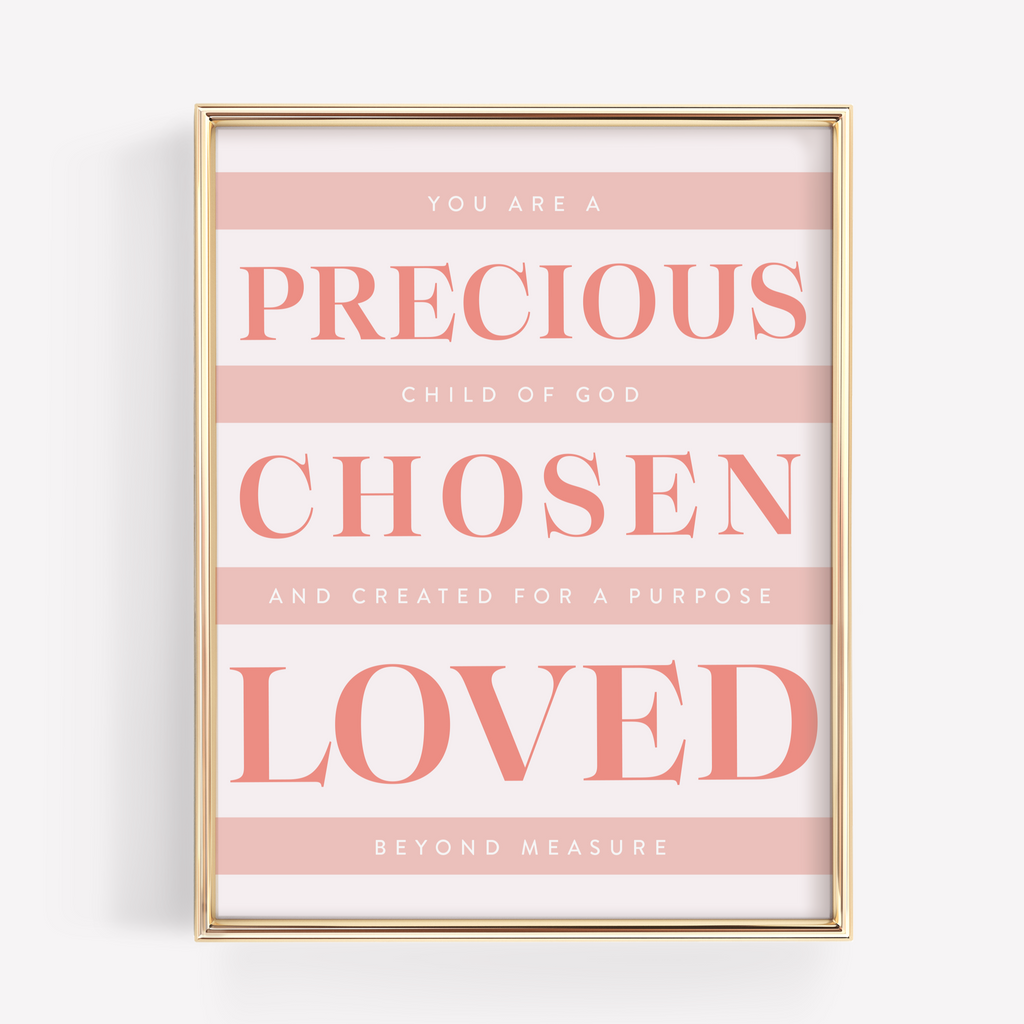 precious. chosen. loved. (pink)